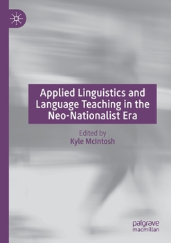 Paperback Applied Linguistics and Language Teaching in the Neo-Nationalist Era Book