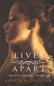 Lives Apart - Book #1 of the Lives Trilogy