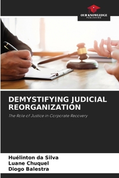 Paperback Demystifying Judicial Reorganization Book