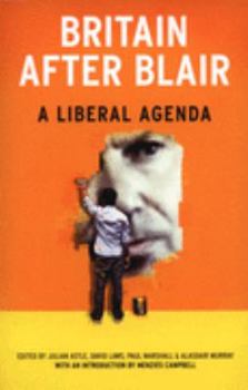 Paperback Britain After Blair: A Liberal Agenda Book