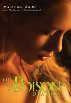 The Poison Diaries - Book #1 of the Poison Diaries