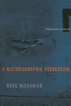 Hardcover The Historiographic Perversion Book