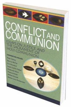 Paperback Conflict and Communion: Reconciliation and Restorative Justice at Christ's Table Book