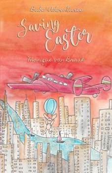Paperback Saving Easter: Bubs' Adventures Book