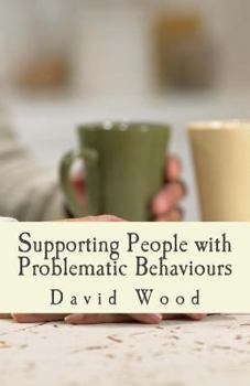 Paperback Supporting People with Problematic Behaviours: A Practice Study Guide Book