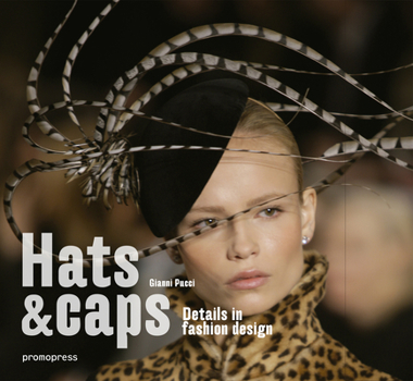 Hardcover Hats and Caps: Fashion Accessories Design Book