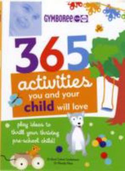 Paperback Gymboree: 365 Activities You and Your Child Will Love Book
