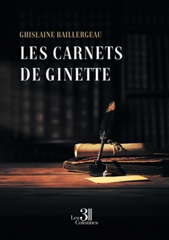 Paperback Les carnets de Ginette [French] Book