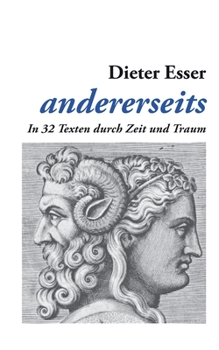 Paperback andererseits: In 32 Texten durch Zeit und Traum [German] Book