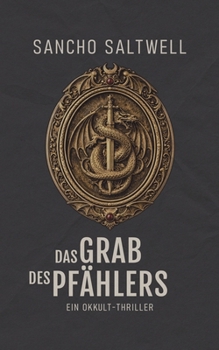 Paperback Das Grab des Pfählers: Ein Okkult-Thriller [German] Book