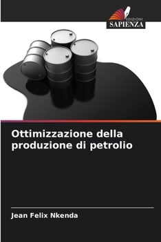 Paperback Ottimizzazione della produzione di petrolio [Italian] Book