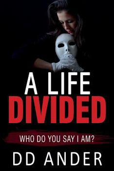 Paperback A Life Divided: (Who do you say I am?) Book