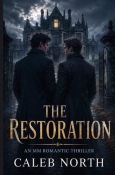 Paperback The Restoration - An MM Romantic Thriller Book