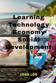 Paperback Learning Technology Economy Social Development Book