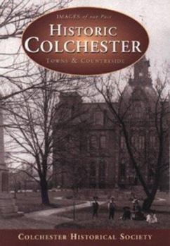 Paperback Historic Colchester: Towns & countryside (Images of our past) Book