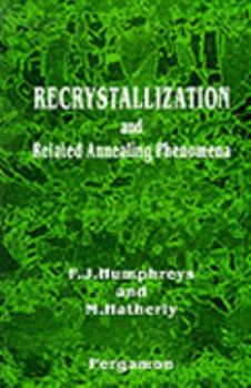 Hardcover Recrystallization and Related Annealing Phenomena Book