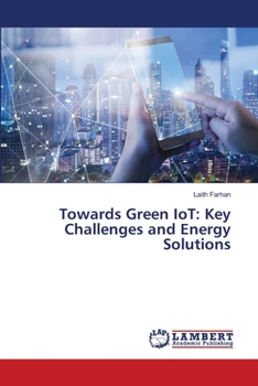 Paperback Towards Green IoT: Key Challenges and Energy Solutions Book