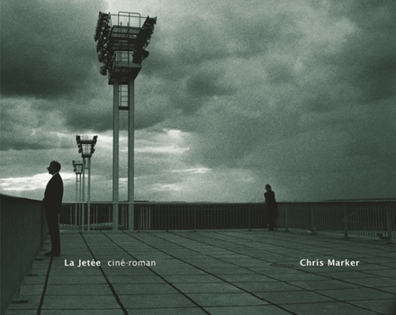 Hardcover La Jetée: Ciné-Roman Book