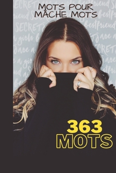 Mots pour mâche mots: Mots pour mâche mots