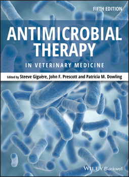 Hardcover Antimicrobial Therapy in Veterinary Medicine Book