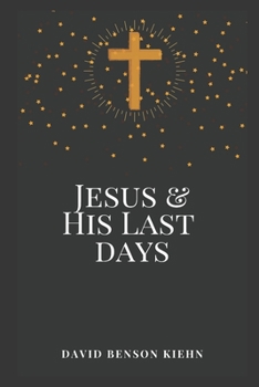 Paperback Jesus and His Last Days Book