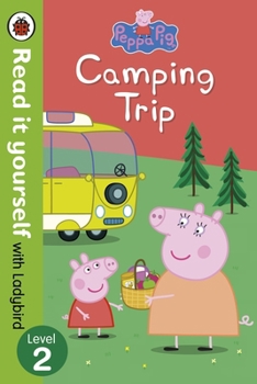 Paperback Peppa Pig: Camping Trip - Read it yourself with Ladybird Book