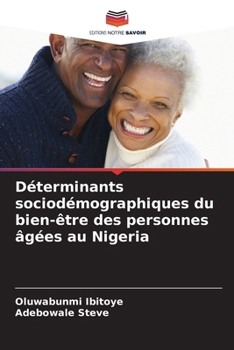 Paperback Déterminants sociodémographiques du bien-être des personnes âgées au Nigeria [French] Book