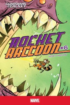 Rocket Raccoon #6 - Book #6 of the Rocket Raccoon (2014) (Single Issues)