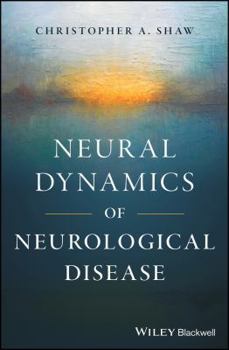 Hardcover Neural Dynamics of Neurological Disease Book