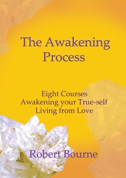 Paperback The Awakening Process: Transforming Your Life Book