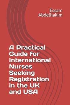 A Practical Guide for International Nurses Seeking Registration in the UK and USA (NursePathway)