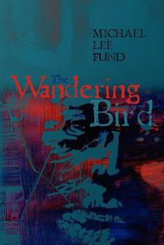 Paperback The Wandering Bird Book