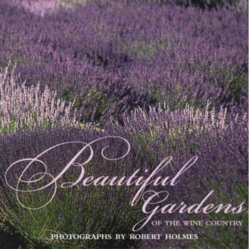 Hardcover Beautiful Gardens of Wine Country Book