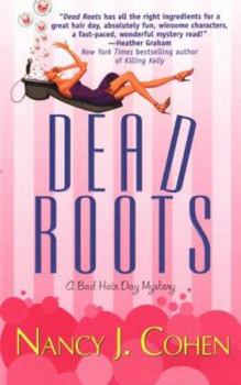 Dead Roots - Book #7 of the Bad Hair Day Mystery