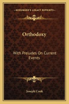 Paperback Orthodoxy: With Preludes On Current Events Book