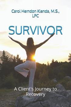 Paperback Survivor: A Client's Journey to Recovery Book