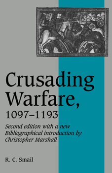 Paperback Crusading Warfare, 1097-1193 Book