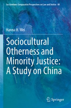 Paperback Sociocultural Otherness and Minority Justice: A Study on China Book