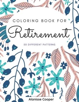 Paperback Coloring Book for Retirement: 50 diferents patterns. Book