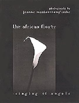 Paperback The African Flower: Singing of Angels Book