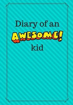 Paperback Diary of an Awesome Kid: Children's Creative Journal, 100 Pages, Aqua Blast Pinstripes Book