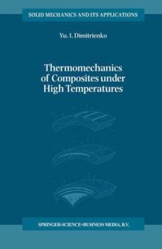 Paperback Thermomechanics of Composites Under High Temperatures Book