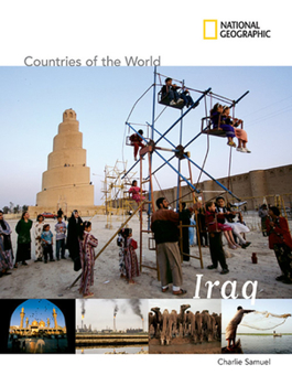 National Geographic Countries of the World: Iraq (NG Countries of the World) - Book  of the National Geographic Countries of the World