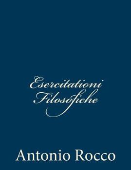 Paperback Esercitationi Filosofiche [Italian] Book