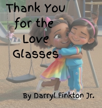 Hardcover Thank You for the Love Glasses Book