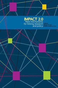 Paperback Impact 2.0: New mechanisms for linking research and policy Book