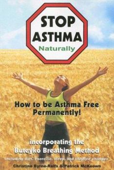 Paperback Stop Asthma Naturally: Incorporating the Buteyko Breathing Method Book