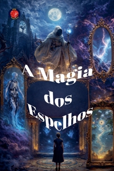 Paperback A Magia dos Espelhos [Portuguese] Book