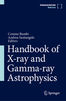 Hardcover Handbook of X-Ray and Gamma-Ray Astrophysics Book