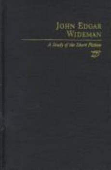 Hardcover John Edgar Wideman: A Study in Short Fiction Book